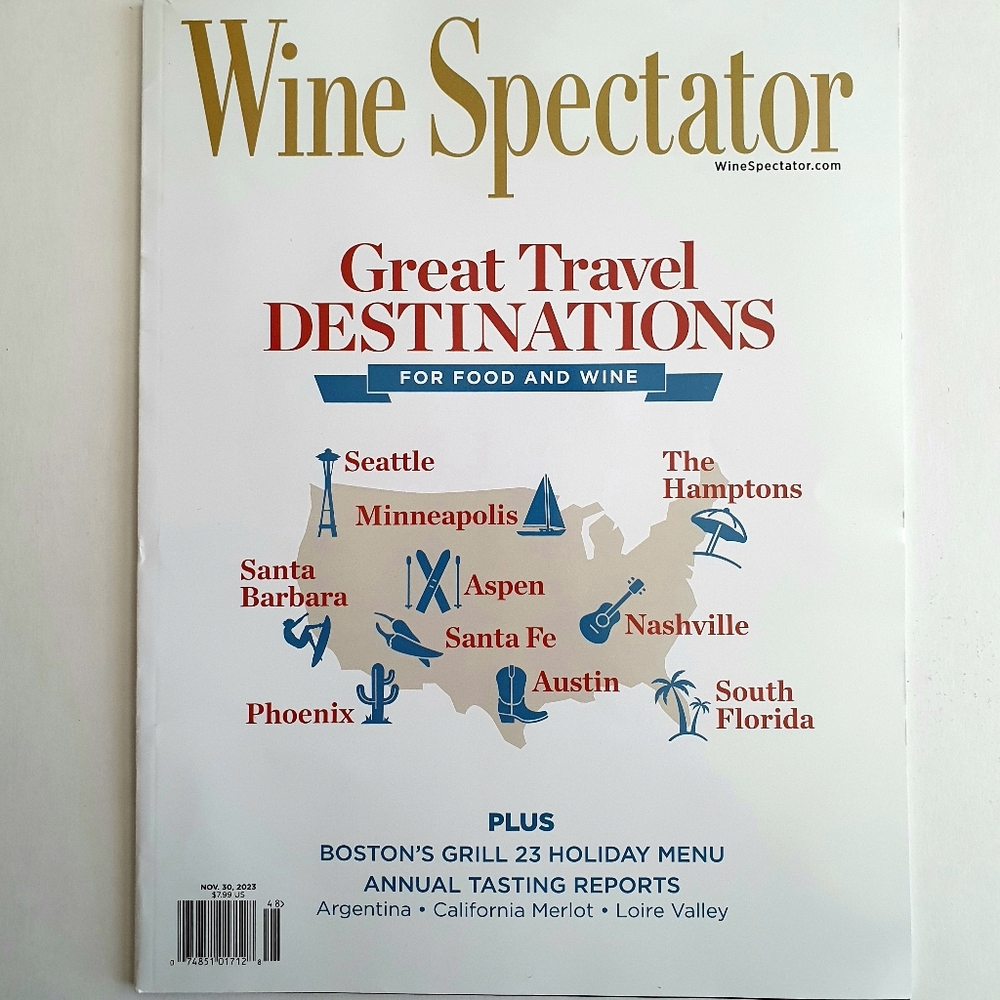 Wine Spectator Magazine November 30, 2023 Great Travel Destinations Food & Wine.